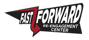 Fast Forward Re-Engagement Center Mission