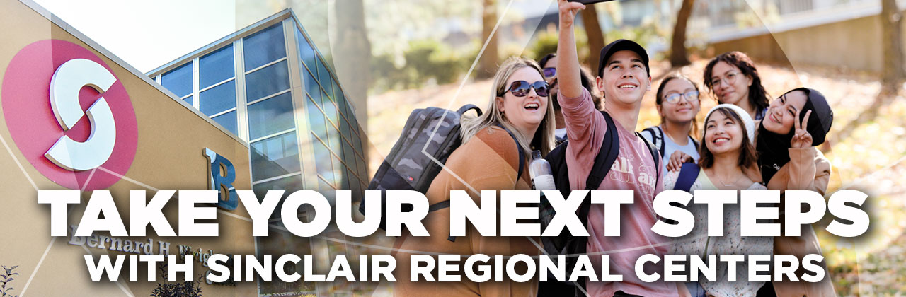 Take your next steps at Sinclair Regional Centers