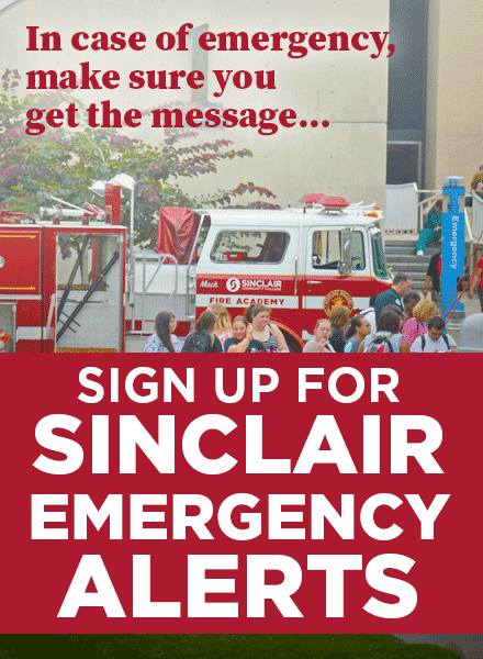 In case of emergency, make sure you get the message... Sign up for Sinclair Emergency Alerts