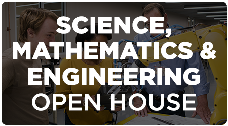 Science, Math & Engineering (SME) Open House