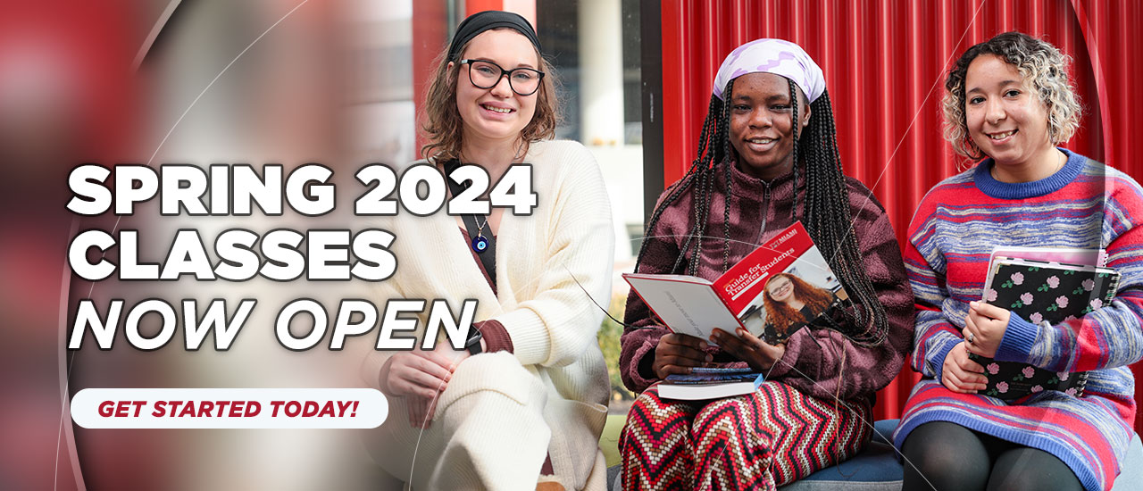 Now Registering for Spring 2024 classes! Enroll in classes that set you up for success in an in-demand job.  Get started today!
